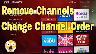 Roku TV - Remove Streaming Channels and Change their Order