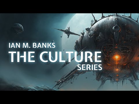 Iain M. Banks, The Culture Series