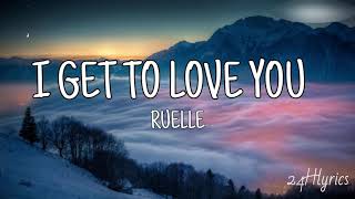 Download lagu I Get To Love You - RUELLE  (Lyrics) mp3 Download lagu I Get To Love You - RUELLE  (Lyrics) mp3