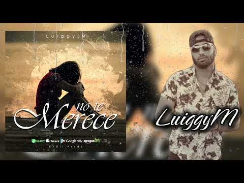 Luiggy M - No te Merece / (Audio Oficial) (Prod. By Engil) #Notemerece #LuiggyM #reggaeton
