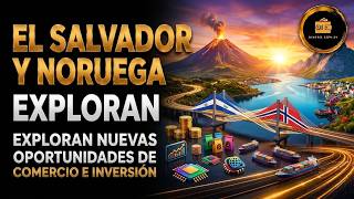 El Salvador y Noruega exploran nuevas oportunidades de comercio e inversión