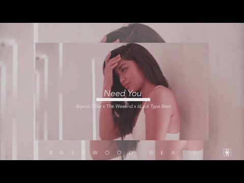 |FREE| Bryson Tiller x The Weeknd x 6Lack Type Beat | "Need You" | (prod.Basswood Beats)