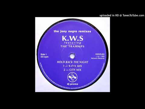 K.W.S. Featuring The Trammps | Hold Back The Night (K.O.K Mix)