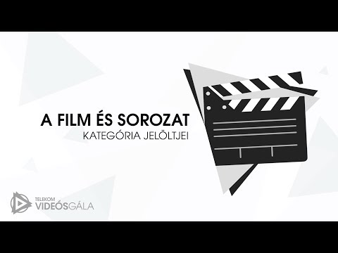 A Film és sorozat kategória jelöltjei | Videós Gála 2018