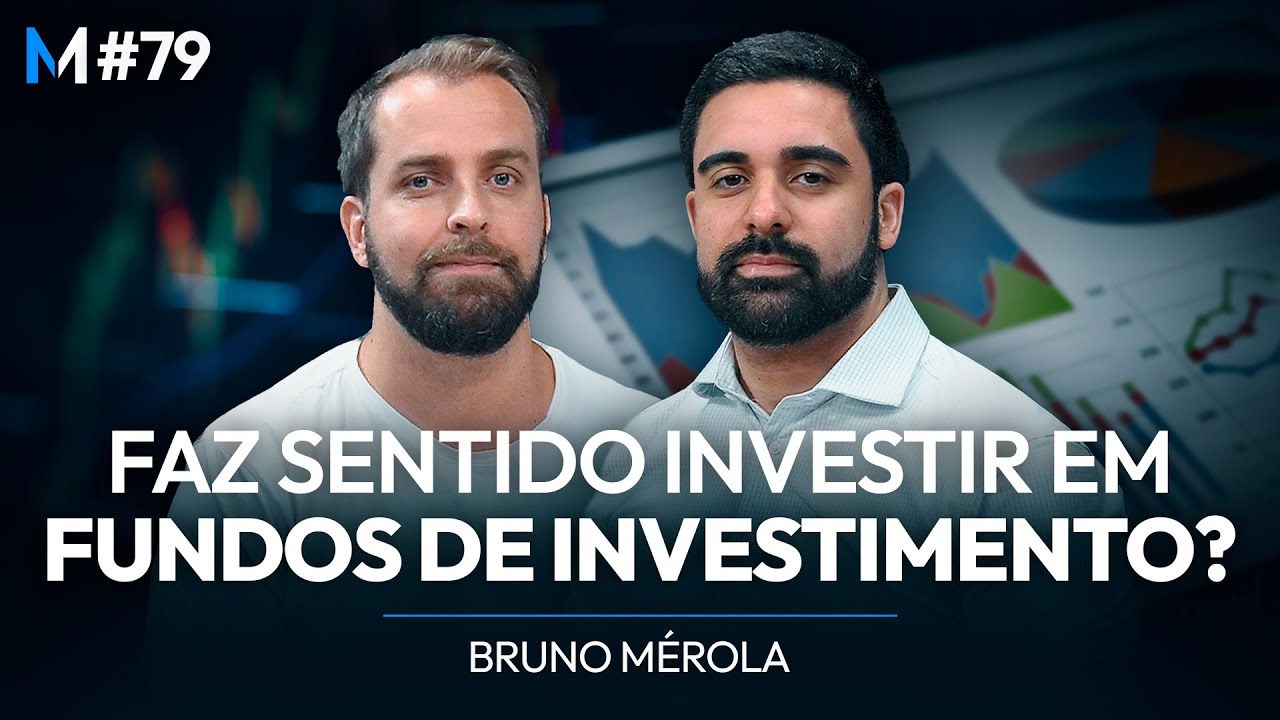 Fundos de investimento: o que NINGUÉM te conta | Market Makers #79