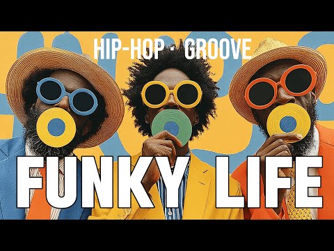 [Playlist] Life on Groove Mode! Retro Soul & Funk Beats | Funk · Hip-Hop Vibes