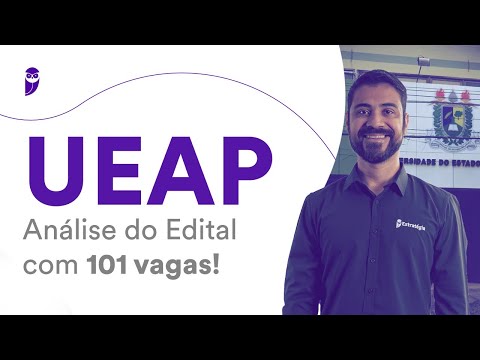 UEAP: Análise de edital com 101 vagas!