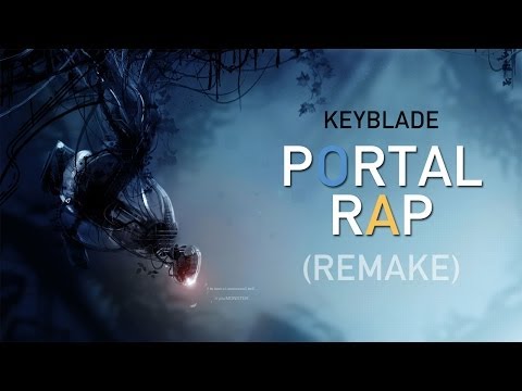 PORTAL RAP - Por la Ciencia | Keyblade [REMAKE]