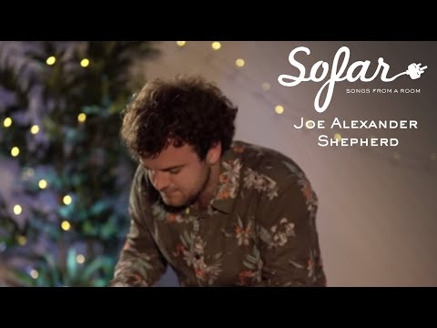 Joe Alexander Shepherd - Time | Sofar London