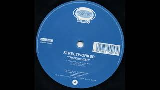 Streetworker - Radical Fear (Hard Work Mix)