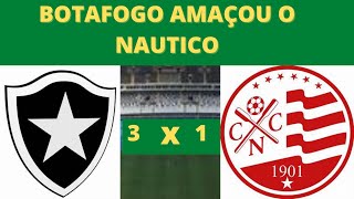 BOTAFOG 3 X 1 NAUTICO