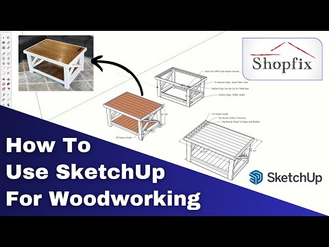 How to use SketchUp Pro: Beginner Tutorial For Woodworkers