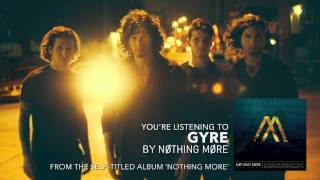Nothing More - Gyre (Audio Stream)