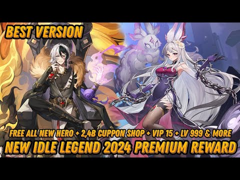 Best Version Idle legend 2024 P-Server - Free 2,4B Cuppon Shop + ALL New Hero + LV 999 + VIP 15&More
