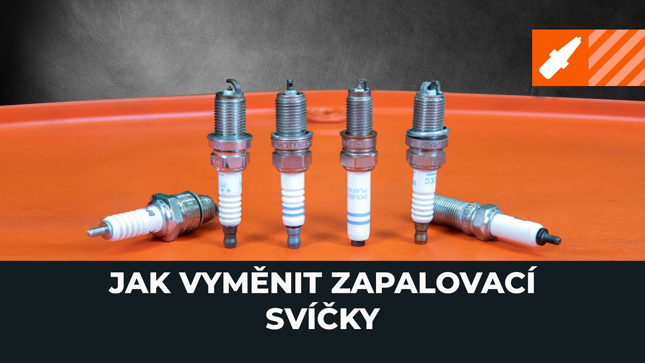 Zapalovací svíčky - postup výměny na autě