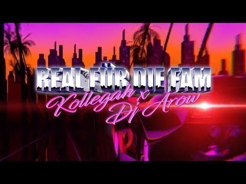 ✖️ Real für die Fam ✖️ Kollegah & DJ Arow ✖️