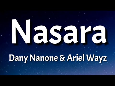 Dany Nanone - Nasara (Lyrics) ft Ariel Wayz