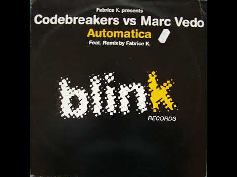 Codebreakers vs. Marc Vedo - Automatica (Original Mix)