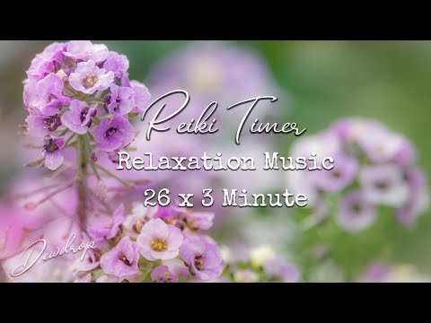 3 Minute Timer for Reiki and Yin Yoga ~ Relaxing Music with 26 x 3 Minute Tibetan Bell Timers