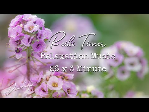 Reiki Timer 3 Minute Timer for Reiki and Yin Yoga ~ Relaxing Music with 26 x 3 Minute Tibetan Bells