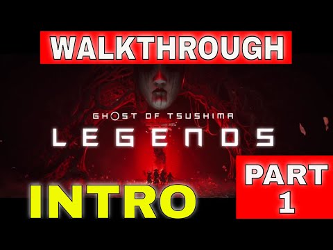 Ghost Of Tsushima Legends Gameplay Part 1 INTRO & Multiplayer First Look