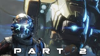 TITANFALL 2 Walkthrough Gameplay Part 2 - Blood and Rust (Campaign)
