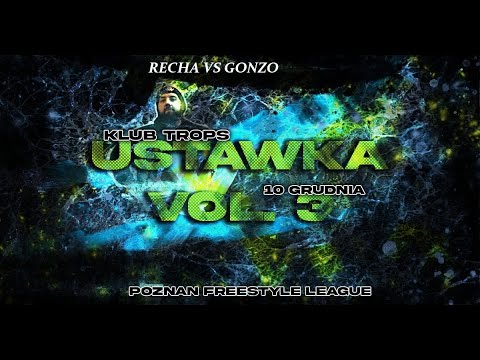 [1/4] RECHA VS GONZO Poznań Freestyle League Ustawka 3 Sezon 7