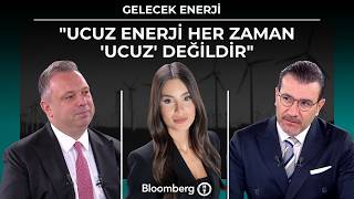 Gelecek Enerji - "Ucuz Enerji Her Zaman 'Ucuz' Değildir" | 4 Eylül 2026