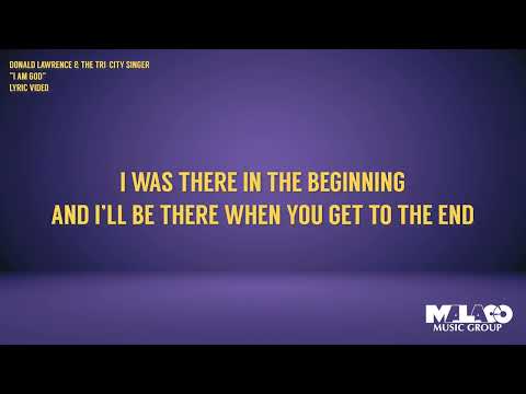 Donald Lawrence - I Am God (Lyric Video)