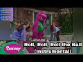 Barney Roll Roll Roll The Ball Instrumental