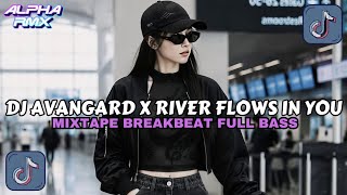 Download lagu DJ AVANGARD X RIVER FLOWS IN YOU MIXTAPE BREAKBEAT FULL BASS TERBARU 2026 mp3