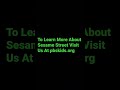 To Learn More About Sesame Street Visit Us At Pbskids Org