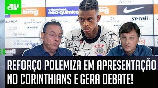 Desrespeitou o Corinthians? Reforço polemiza em apresentação e gera baita debate