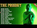 The Prodigy Top Hits 2024 Collection Top Pop Songs Playlist Ever