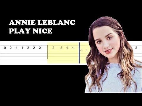 Play Nice - Annie LeBlanc