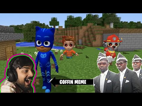 This is Real PJ MASKS.EXE and PAW PATROL in Minecraft - Coffin meme - MUTAHAR laugh
