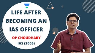 How My Life Changed After Becoming an IAS Officer 