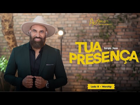 sergio saad-tua presenca