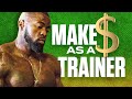 Make Money as a trainer | My Story