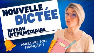 Fais cette dictée pour améliorer ton français rapidement !