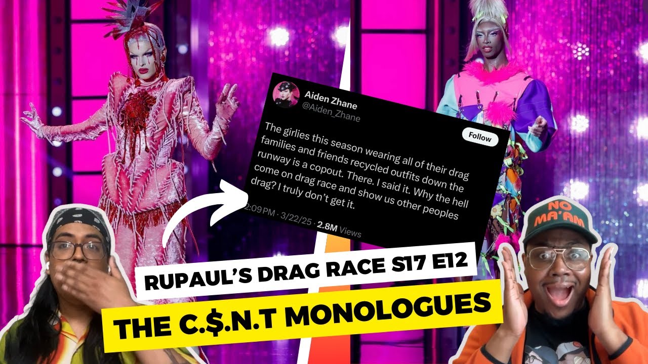 The C#NT Monologues: RuPauls Drag Race S17 Ep12 recap