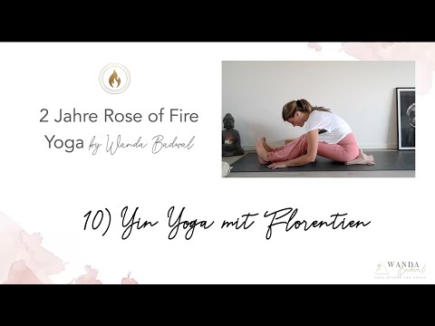 2 Jahre Rose of Fire - 10) Yin Yoga mit Florentien