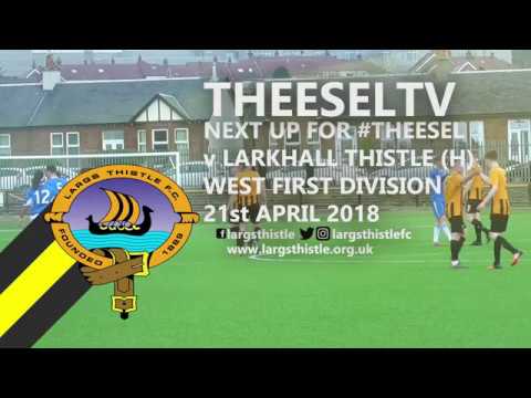 Largs Thistle 1-0 Cambuslang Rangers - West of Scotland First Division, 14th April 2018