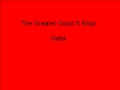 The Greater Good - Delta (original).wmv