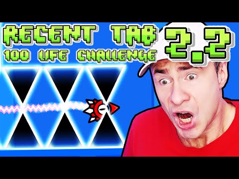 The MOST CLUTCH 2.2 Recent Tab 100 Life Challenge I'VE EVER HAD [Geometry Dash]