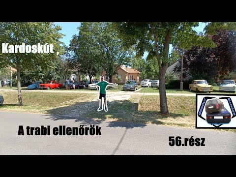 Garázs Videó 56. - kardoskút, trabi ellenőrzése