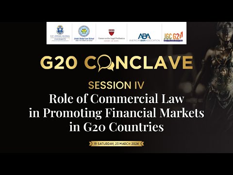 Session 4: Role of Commercial Law in Promoting Financial Markets in G20 Countries