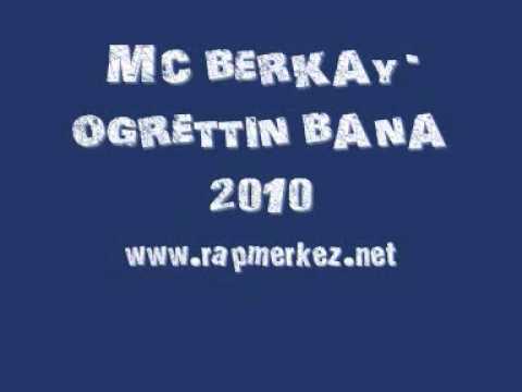 Mc Berkay - Ogrettin Bana 2010 WwW.RapMerkez.Net Sunar