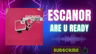 Escanor – Are U Ready (Escanor Latenite Mix) (B1) (2001)