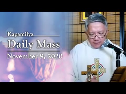 The Righteous Anger | November 9, 2020 | Kapamilya Daily Mass